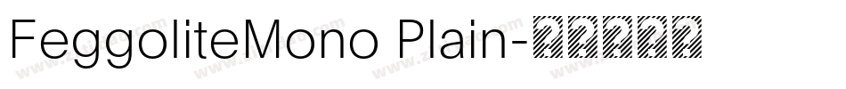 FeggoliteMono Plain字体转换